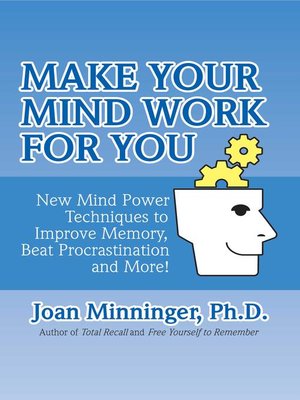 cover image of Make Your Mind Work for You